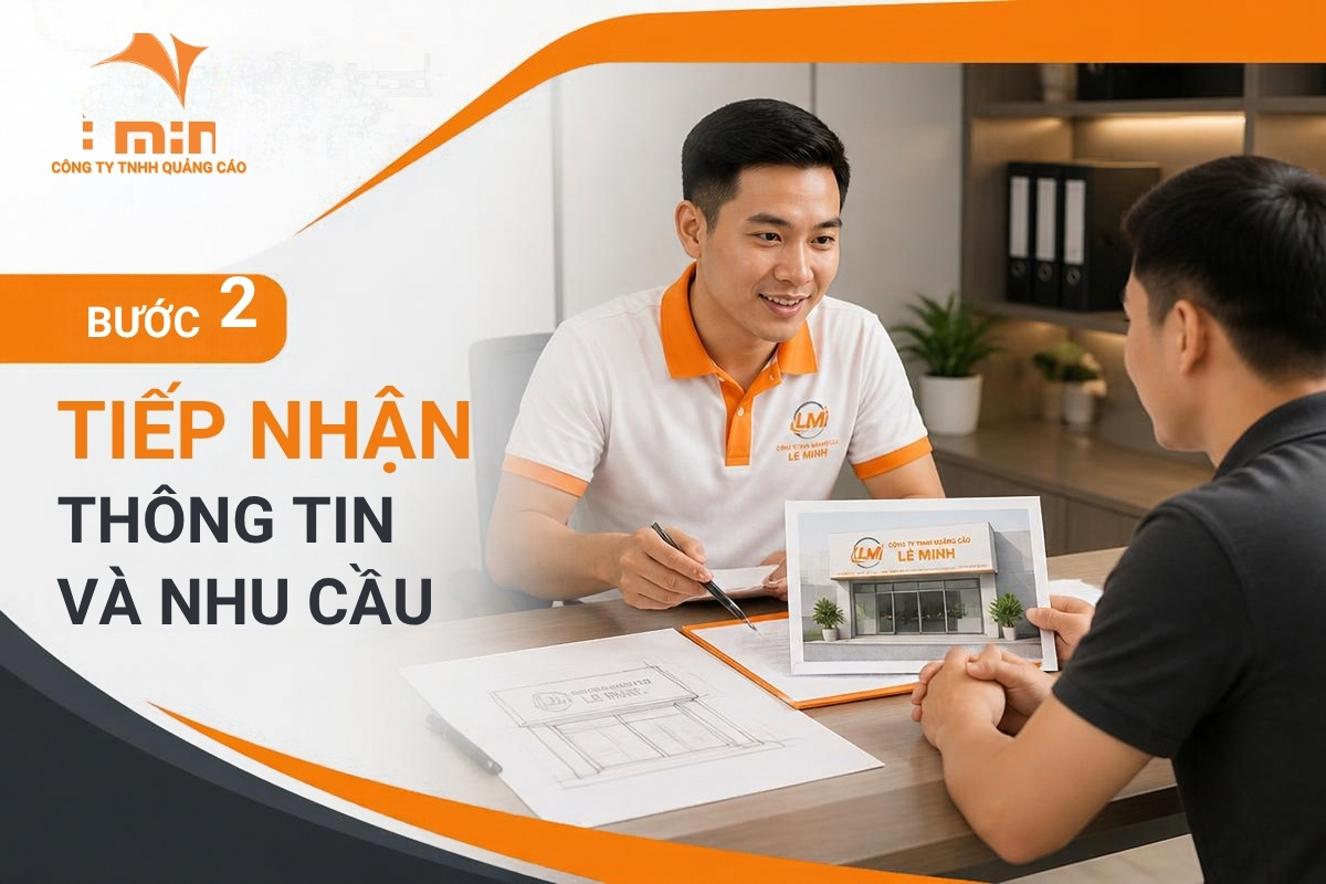 Bước 2 quy trình thi công bảng hiệu Lê Minh: tiếp nhận thông tin và nhu cầu